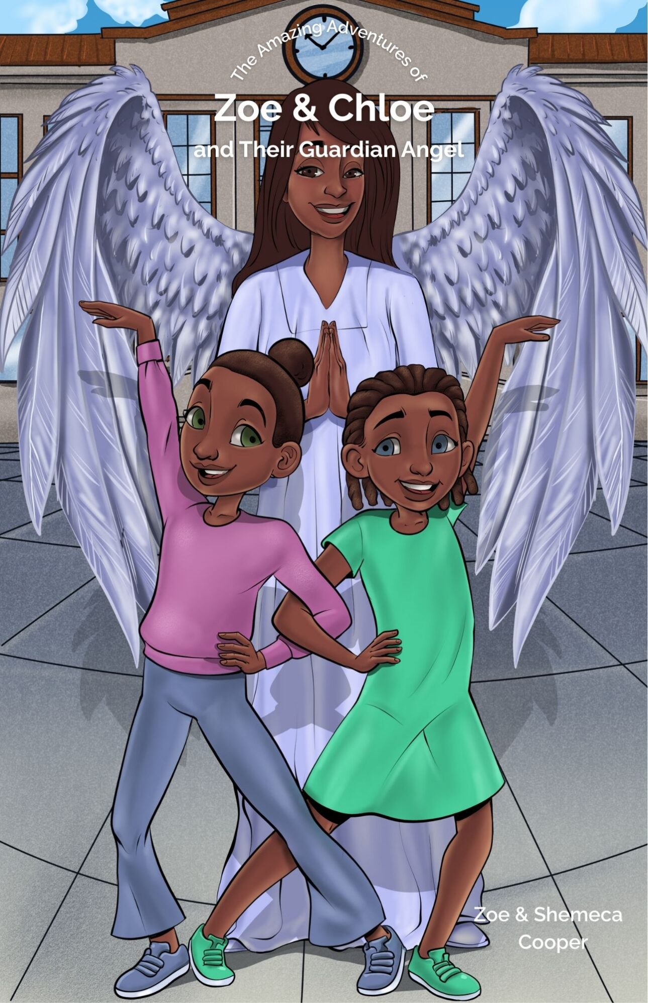 Zoe and Chloe Book Cover The Amazing Adventures of Zoe & Chloe and Their Guardian Angel - Image 1